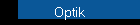 Optik