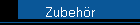 Zubehr